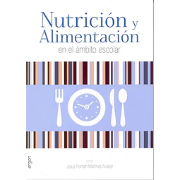 Nutrición y Alimentación en el ámbito escolar