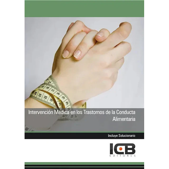 Intervención Médica en los Trastornos de la Conducta Alimentaria