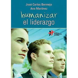 Humanizar el liderazgo