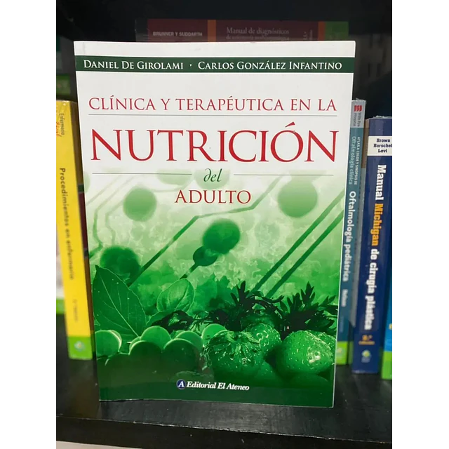 Clínica y Terapéutica en la Nutrición del Adulto