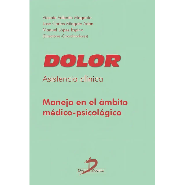 Dolor. Asistencia clínica