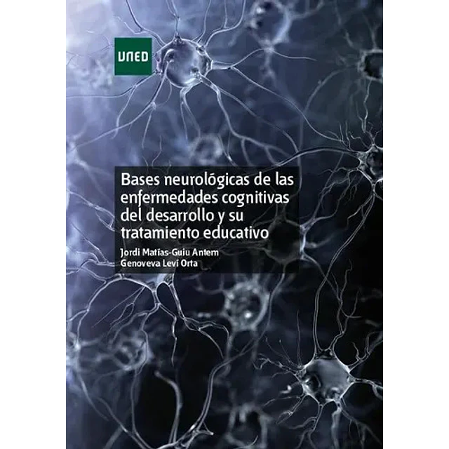 Bases neurológicas de las enfermedades cognitivas del desarrollo y su tratamiento educativo