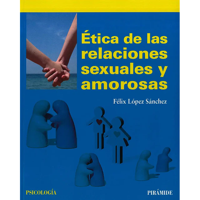 Ética de las relaciones sexuales y amorosas