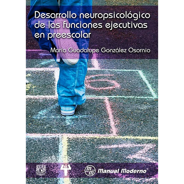 Desarrollo neuropsicológico de las funciones ejecutivas en preescolar