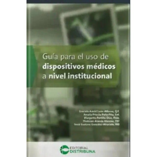 Guía para el uso de dispositivos médicos a nivel institucional