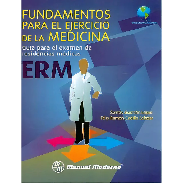 Fundamentos para el ejercicio de la medicina + cuaderno de trabajo ERM