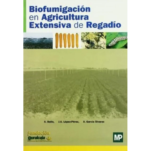 Biofumigación en agricultura extensiva de regadío