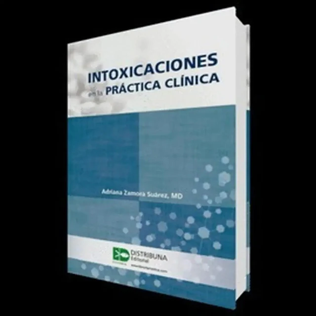 Intoxicaciones en la Práctica Clínica