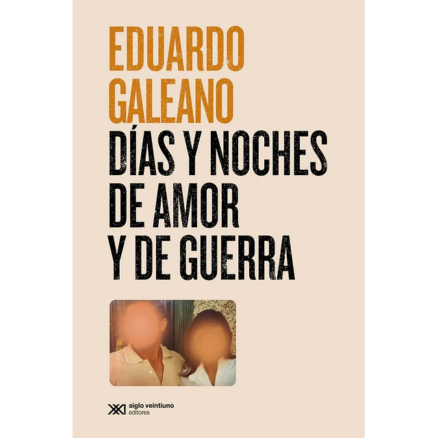 Días y noches de amor y de guerra