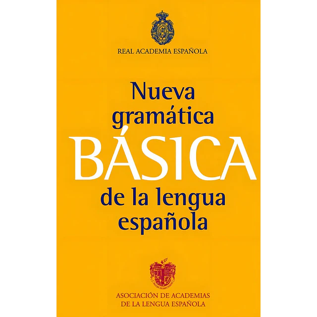 Nueva gramática Básica de la lengua española RAE