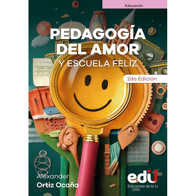 Pedagogía del amor y escuela feliz