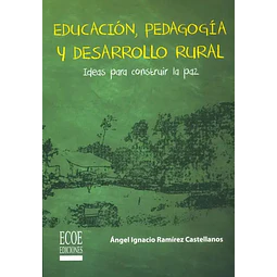 Educación, Pedagogía y Desarrollo Rural