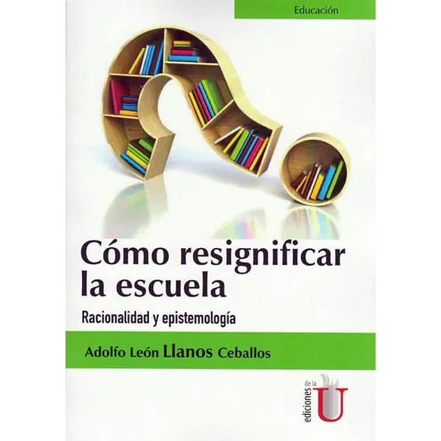 Cómo resignificar la escuela