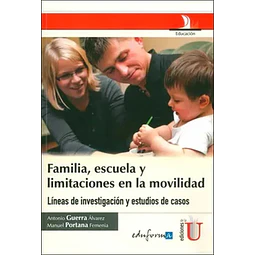 Familia, escuela y limitaciones en la movilidad