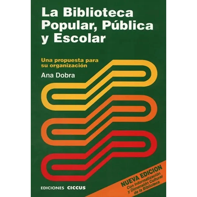 La biblioteca popular, pública y escolar