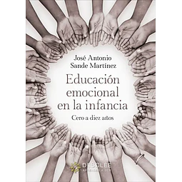 Educación emocional en la infancia. Cero a diez años