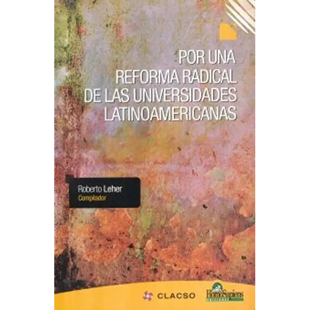 Por una reforma radical de las universidades latinoamericanas