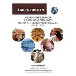 Negro sobre blanco. Las segundas cien notas acerca del sector agropecuario 2019-2021