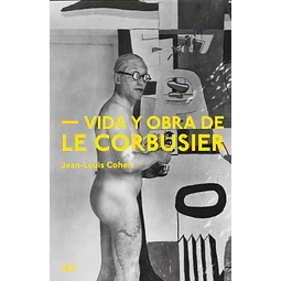 Vida y Obra de Le Corbusier