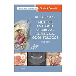 Netter Anatomía de Cabeza y Cuello para Odontólogos