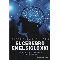 El Cerebro en el Siglo XXI