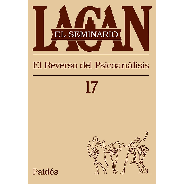 El Reverso del Psicoanalisis El Seminario 17