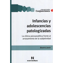 Infancias y adolescencias patologizadas