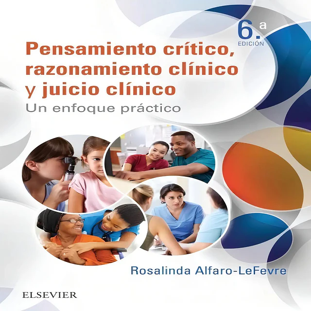 Pensamiento crítico, razonamiento clínico y juicio clínico