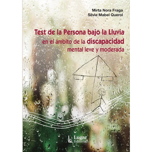 Test de la Persona Bajo la Lluvia en el ámbito de la discapacidad mental leve y moderada