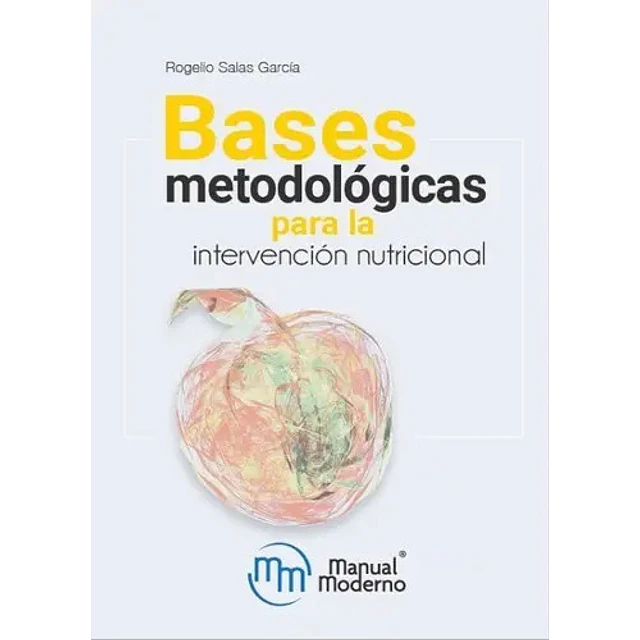 Bases metodológicas para la intervención nutricional