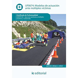 UF0674: Modelos de actuacion ante multiples victimas