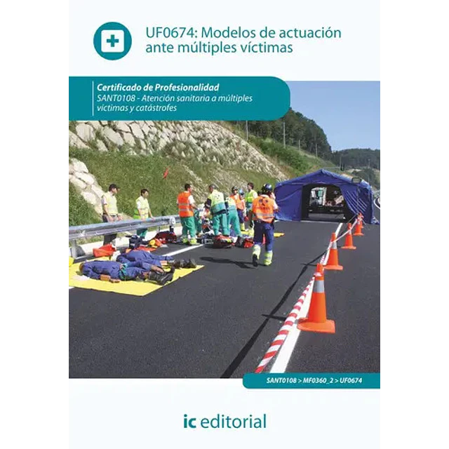 UF0674: Modelos de actuacion ante multiples victimas