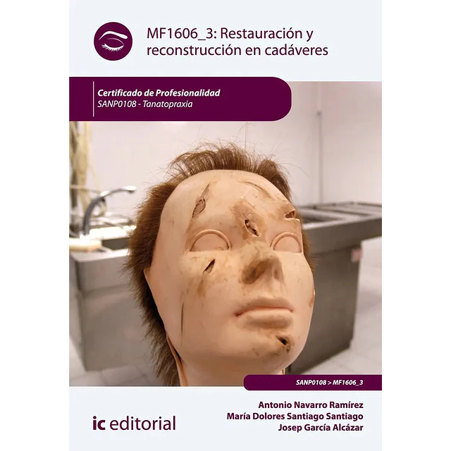 Restauración y Reconstrucción en Cadáveres