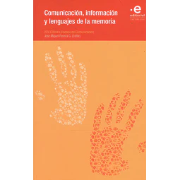 Comunicación Información y Lenguajes de la Memoria