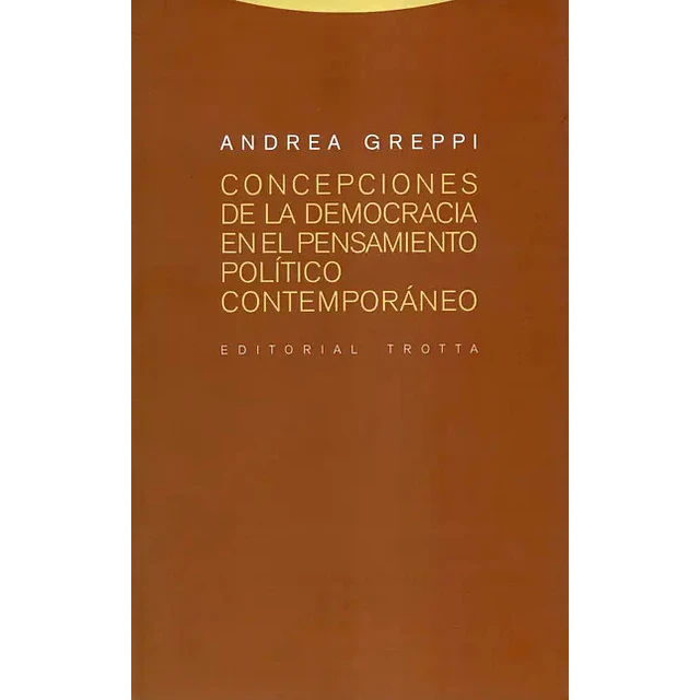 Concepciones de la Democracia en el Pensamiento político Contemporáneo