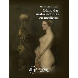 Cómo Dar Malas Noticias en Medicina