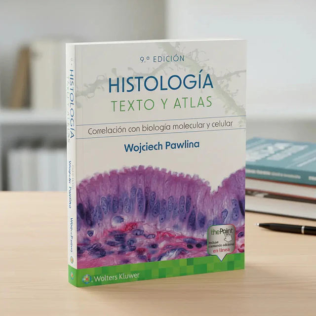 Histología Texto y atlas.  Correlación con bilogía molecular y celular ROSS