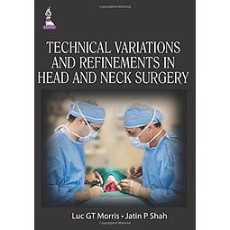 Technical Variations and Refinements in Head and Neck Surgery