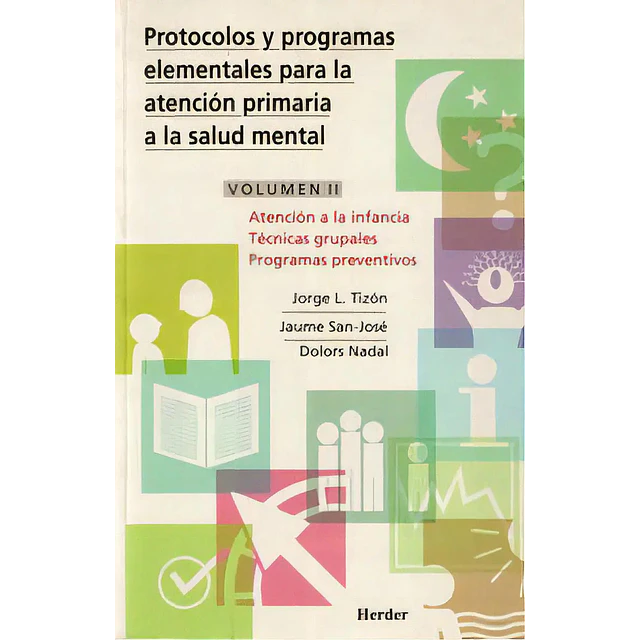 Protocolos y programas elementales para la atención primaria a la salud mental