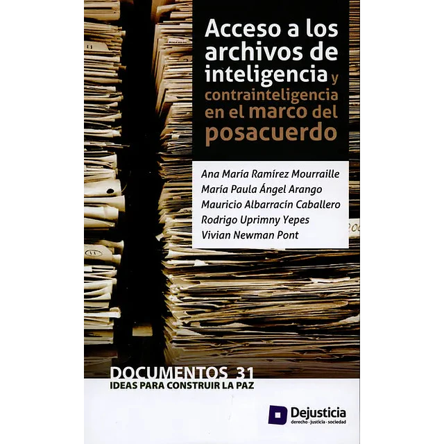 Acceso a los archivos de inteligencia y contrainteligencia en el marco del posacuerdo