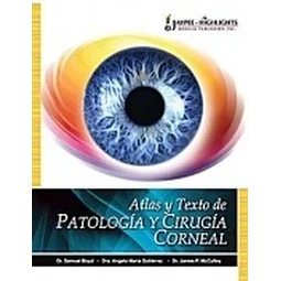 Atlas y Texto de Patología y Cirugía Corneal