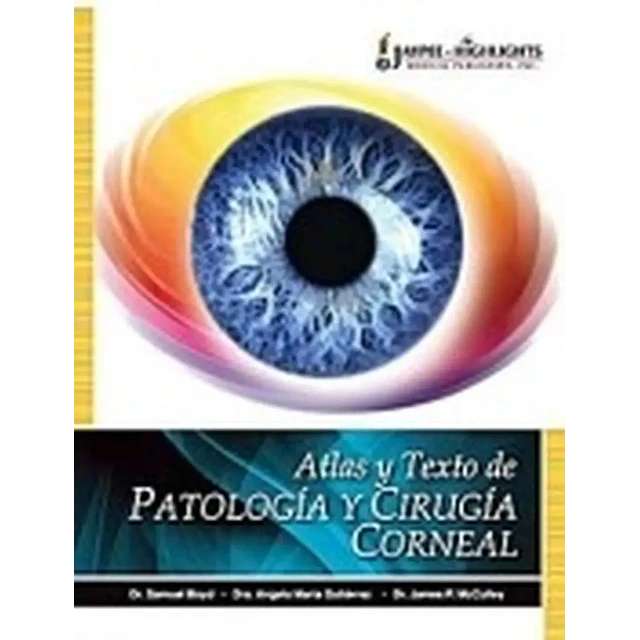 Atlas y Texto de Patología y Cirugía Corneal