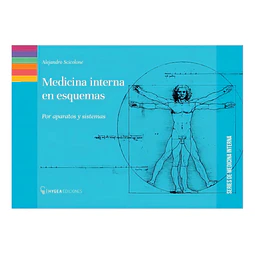 Medicina interna en esquemas. Por aparatos y sistemas