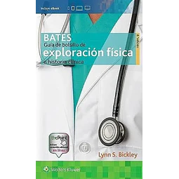 Guía de bolsillo de Exploración Física e Historia Clínica Bates