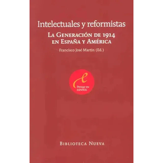Intelectuales y reformistas