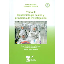 Epidemiología Básica y Principios de Investigación Tomo III