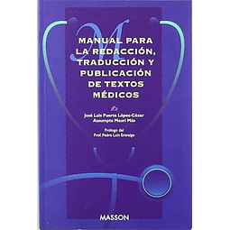 Manual para la redaccion, traduccion y publicacion de textos medicos