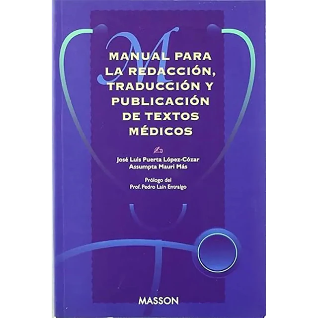 Manual para la redaccion, traduccion y publicacion de textos medicos