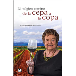El Mágico Camino de la Cepa a la Copa