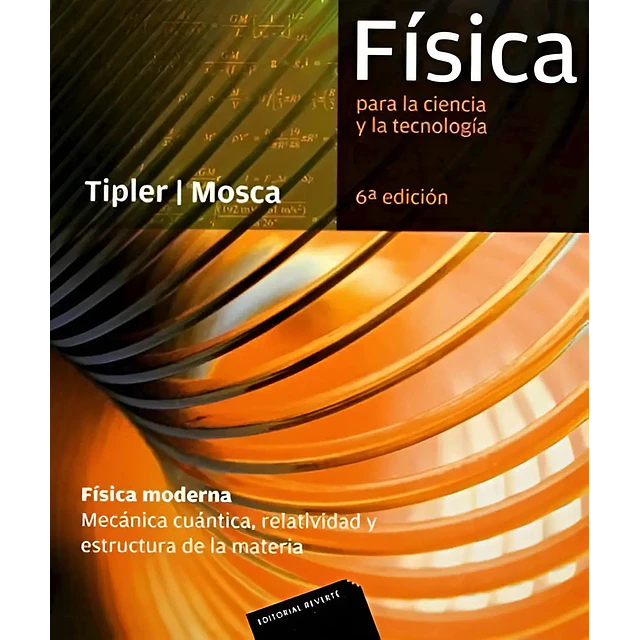 Física para la ciencia y la tecnología Física moderna